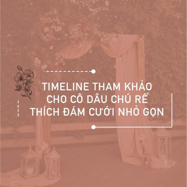 Photo by Review dịch vụ cưới | Vietnam on January 06, 2022. May be an image of text that says '--- TIMELINE THAM KHẢO CHO Cô DÂU CHÚ RỂ THÍCH ĐÁM CƯỚI NHỎ GỌN'.